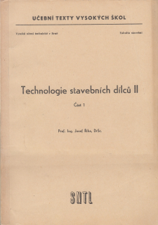 Technologie stavebních dílců II - Část 1