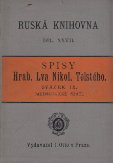 Ruská knihovna díl XXVII. - Spisy Hrab. Lva Nikol. Tolstého